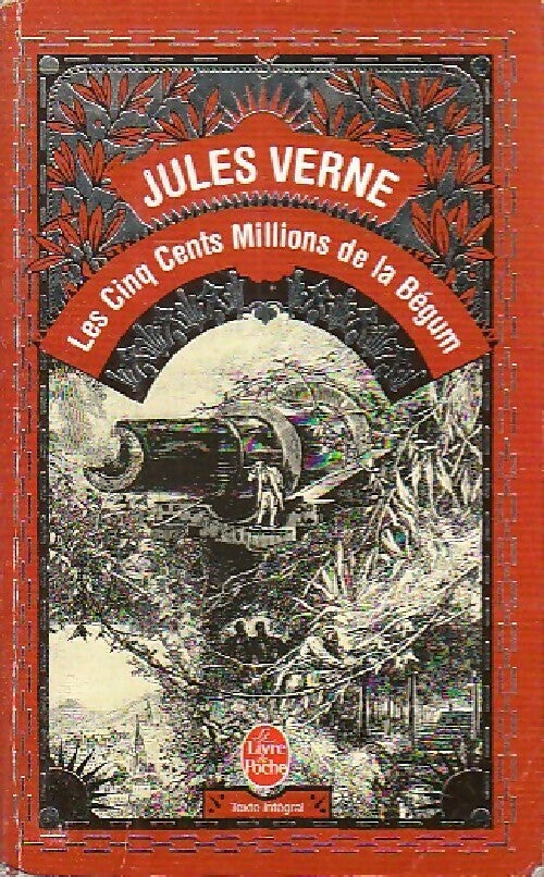 Livrenpoche : Les 500 millions de la Bégum / Les tribulations d'un chinois en Chine - Jules Verne - Livre