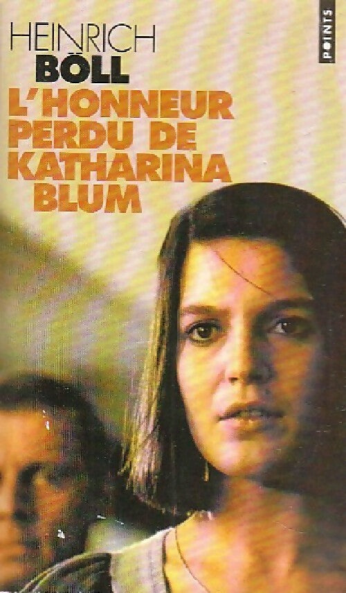 Livrenpoche : L'honneur perdu de Katharina Blum - Heinrich Böll - Livre
