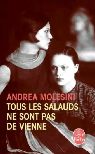 Livrenpoche : Tous les salauds ne sont pas de Vienne - Andrea Molesini - Livre