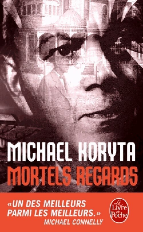 Livrenpoche : Mortels regards - Michael Koryta - Livre