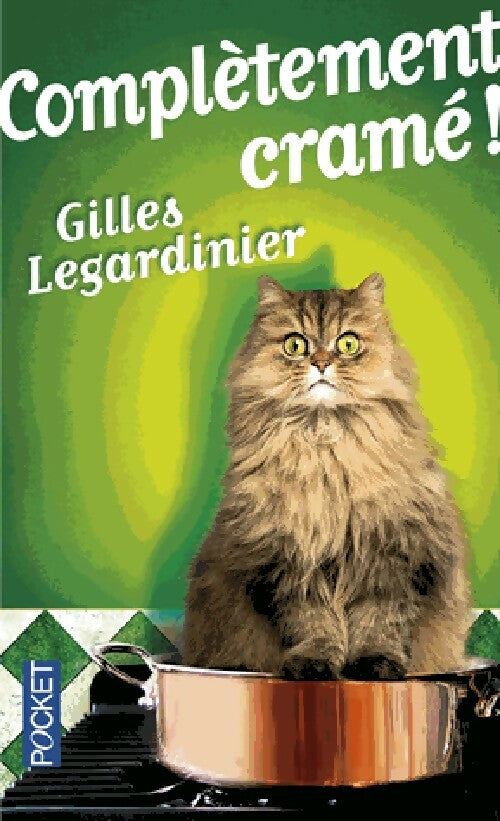 Livrenpoche : Complètement cramé - Gilles Legardinier - Livre