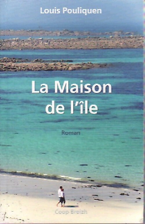 Livrenpoche : La maison de l'île - Louis Pouliquen - Livre