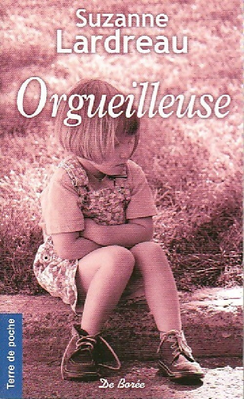Livrenpoche : Orgueilleuse - Suzanne Lardeau - Livre
