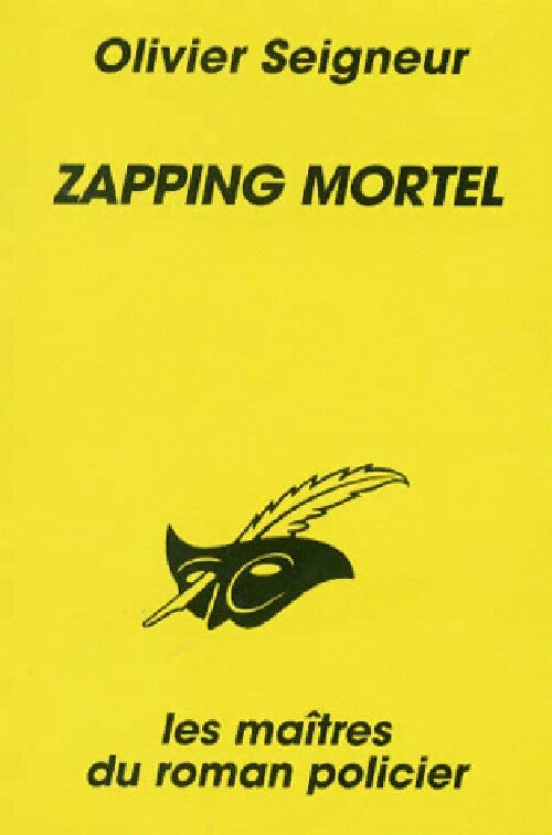 Livrenpoche : Zapping mortel - Olivier Seigneur - Livre