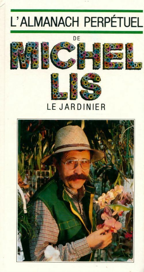 L'almanach perpétuel - Michel Lis -  France Loisirs GF - Livre