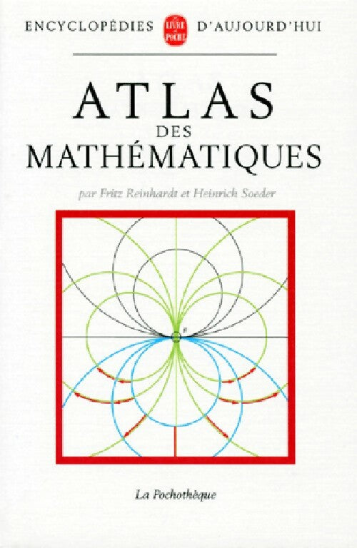 Livrenpoche : Atlas des mathématiques - Fritz Reinhardt - Livre