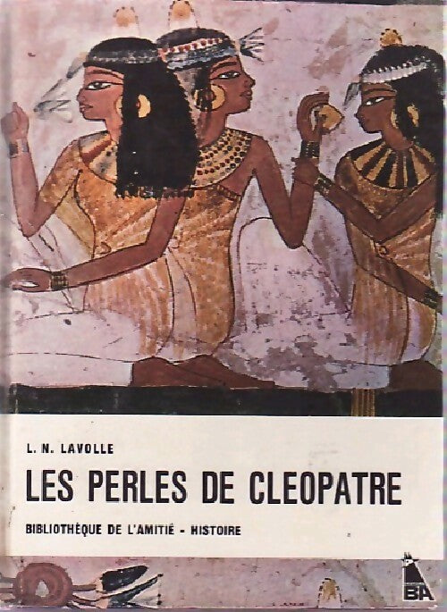 Livrenpoche : Les perles de Cléopâtre - L.-N. Lavolle - Livre