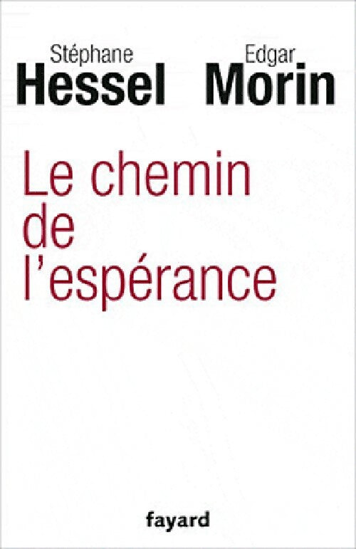 Livrenpoche : Le chemin de l'espérance - Edgar Morin, Stéphane Hessel - Livre