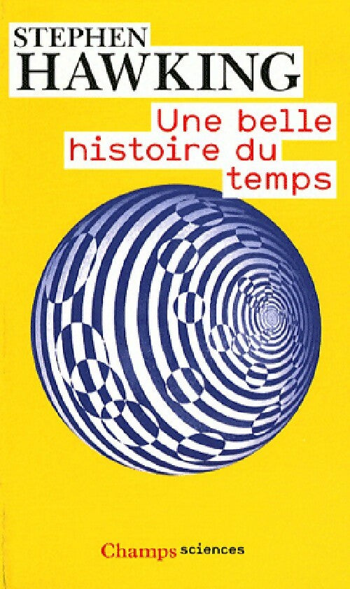 Livrenpoche : Une belle histoire du temps - Stephen Hawking - Livre