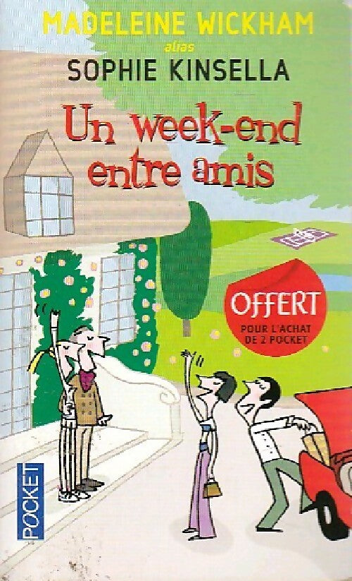 Livrenpoche : Un week-end entre amis - Madeleine Wickham - Livre