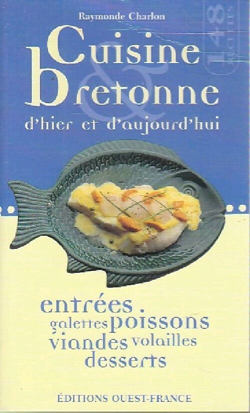Livrenpoche : Cuisine bretonne d'hier et d'aujourd'hui - Raymonde Charlon - Livre
