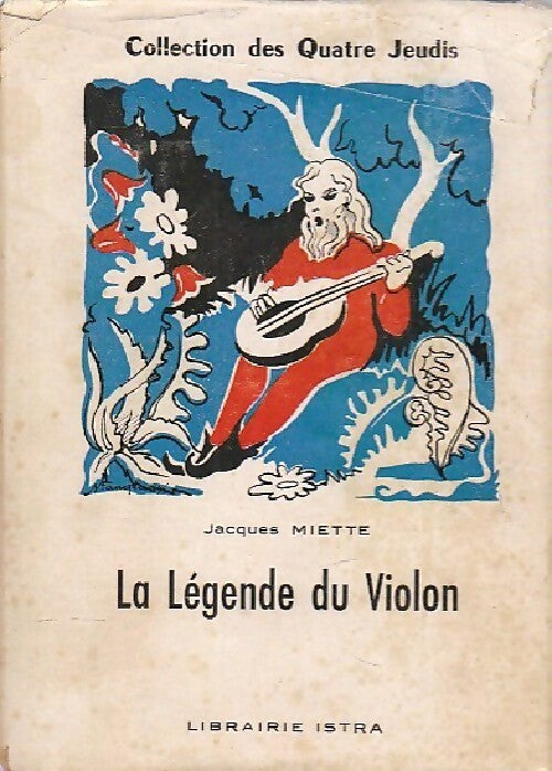 La légende du violon - Jacques Miette - Livre