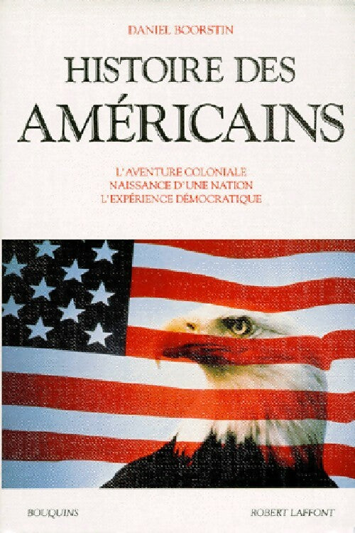 Livrenpoche : Histoire des américains - Daniel Boorstin - Livre