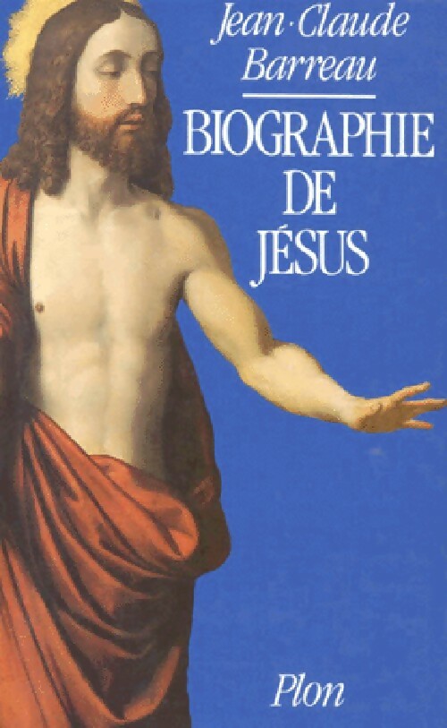 Livrenpoche : Biographie de Jésus - Jean-Claude Barreau - Livre