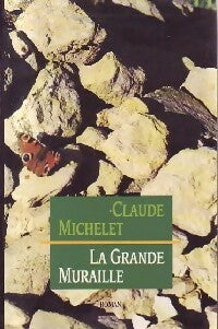 Livrenpoche : La grande muraille - Claude Michelet - Livre