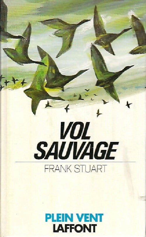Livrenpoche : Vol sauvage - Frank Stuart - Livre