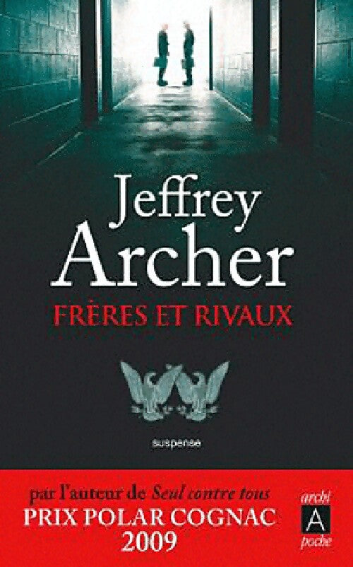 Livrenpoche : Frères et rivaux - Jeffrey Archer - Livre