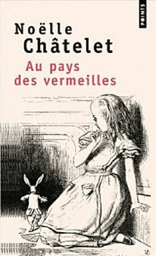 Livrenpoche : Au pays des vermeilles - Noëlle Châtelet - Livre