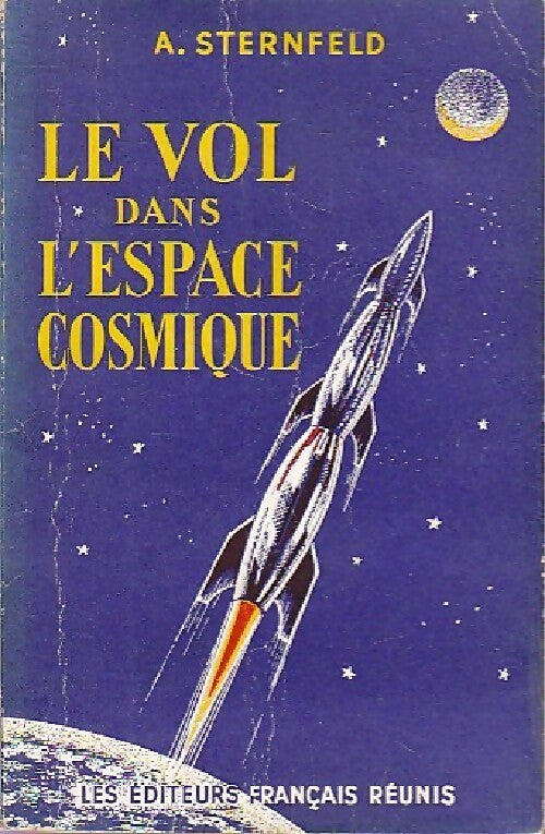 Le vol dans l'espace cosmique - A Sternfeld - Livre