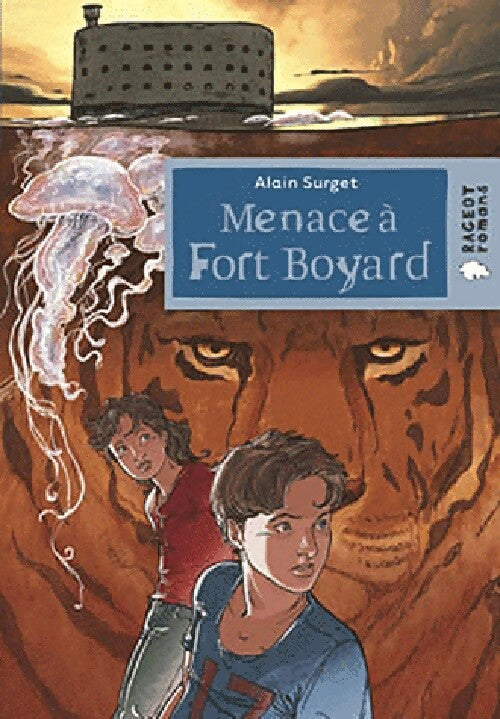 Menace à Fort Boyard - Alain Surget -  Rageot romans - Livre