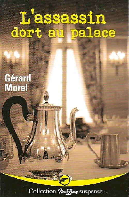 L'assassin dort au palace - Gérard Morel -  Nous deux - Livre
