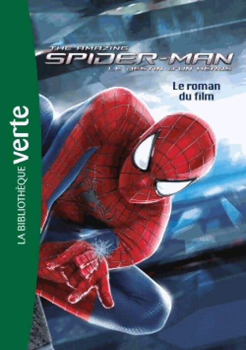 The Amazing Spiderman 2 : Le roman du film - Marvel - Livre