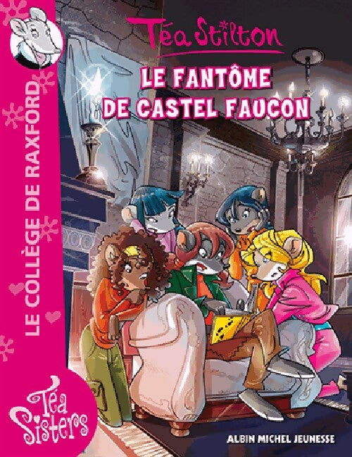 Livrenpoche : Le fantôme de Castel Faucon - Téa Stilton - Livre
