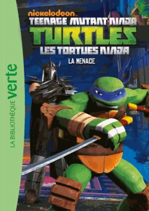 Livrenpoche : Tortues Ninja Tome IV : La menace - Collectif - Livre