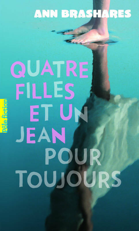 Livrenpoche : Quatre filles et un jean Tome IV : Pour toujours - Ann Brashares - Livre