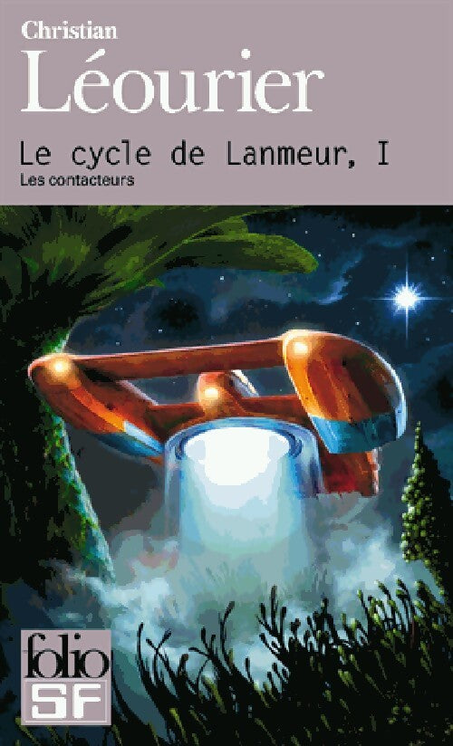 Le cycle de Lanmeur Tome I : Les contacteurs - Christian Léourier - Livre