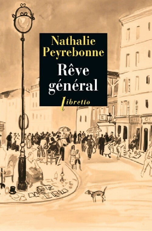 Livrenpoche : Rêve général - Nathalie Peyrebonne - Livre