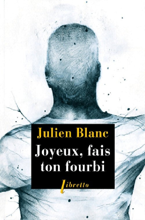 Joyeux, fais ton fourbi - Julien Blanc - Livre