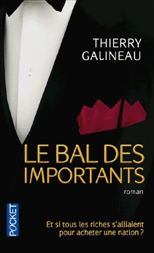 Le bal des importants - Thierry Galineau - Livre