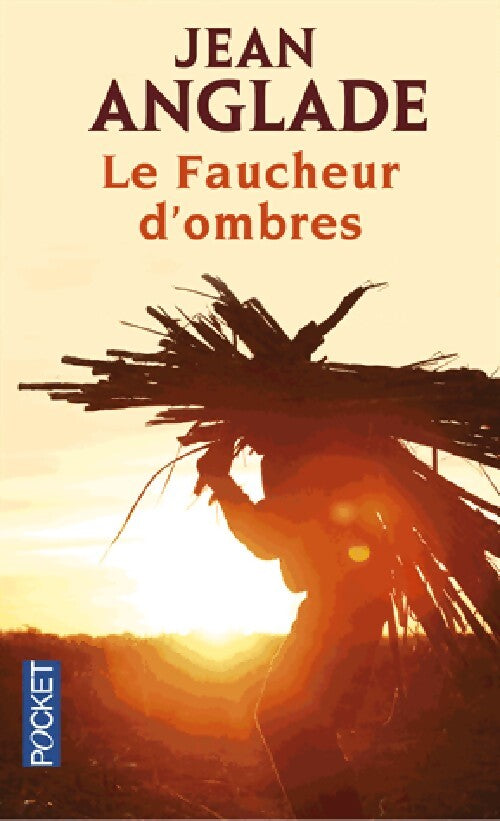 Livrenpoche : Le faucheur d'ombres - Jean Anglade - Livre
