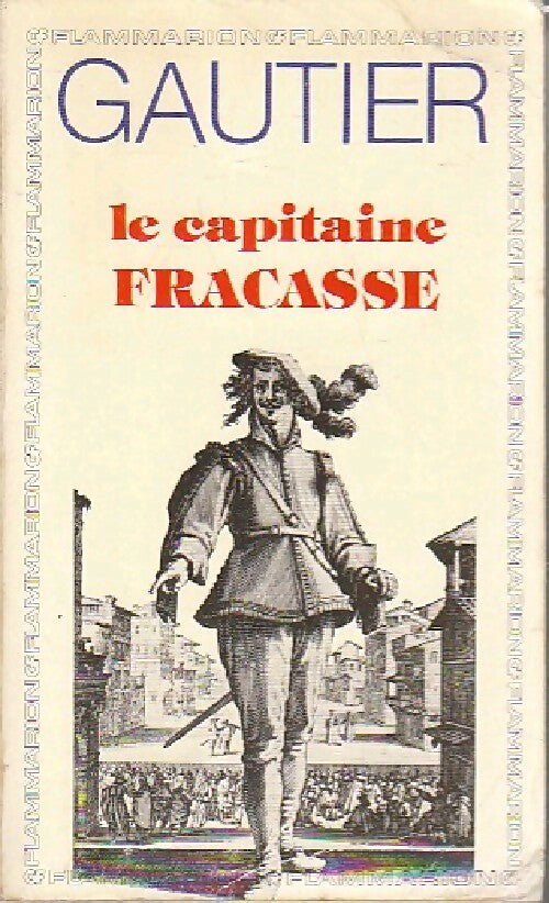 Le capitaine Fracasse - Théophile Gautier - Livre