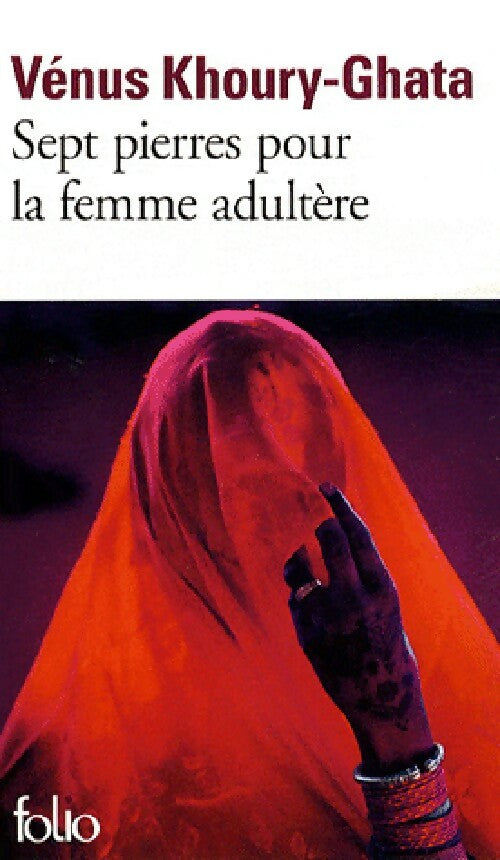 Livrenpoche : Sept pierres pour la femme adultère - Vénus Khoury-Ghata - Livre