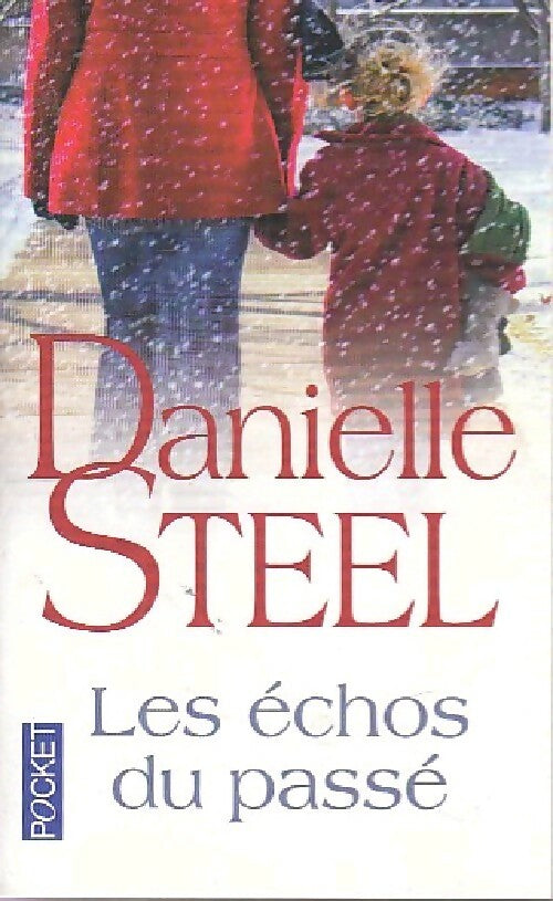 Livrenpoche : Les échos du passé - Danielle Steel - Livre