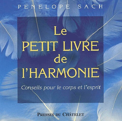 Livrenpoche : Le petit livre de l'harmonie - Penelope Sach - Livre