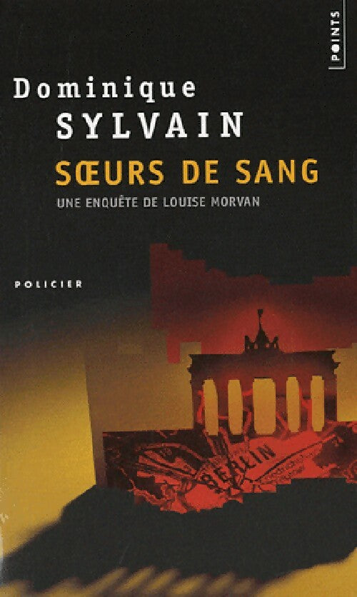 Soeurs de sang - Dominique Sylvain - Livre