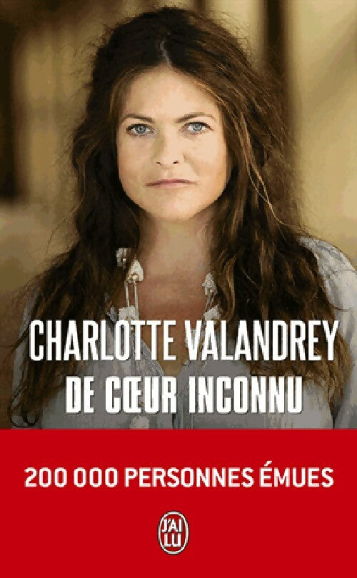 Livrenpoche : De coeur inconnu - Charlotte Valandrey - Livre