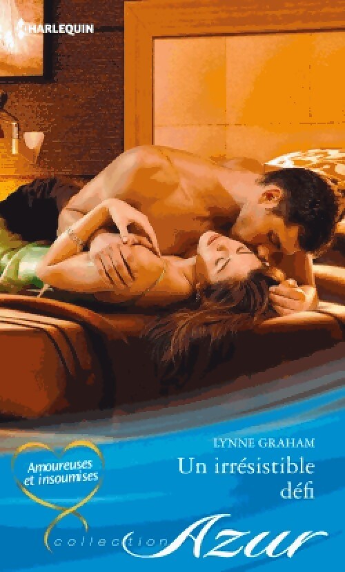 Un irrésistible défi - Lynne Graham - Livre