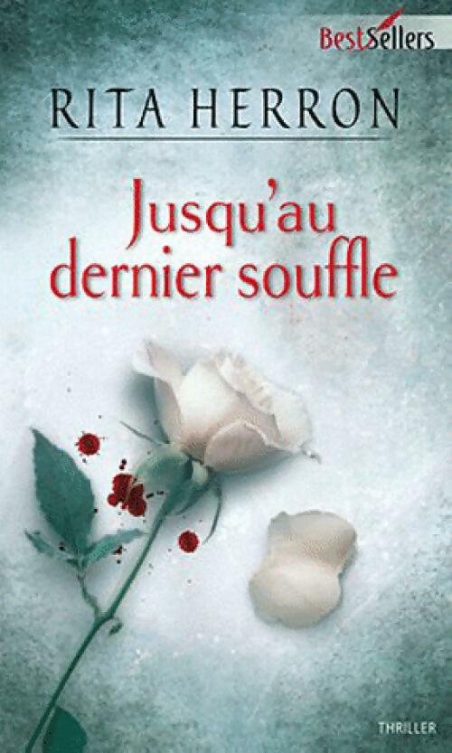Livrenpoche : Jusqu'au dernier souffle - Rita Herron - Livre