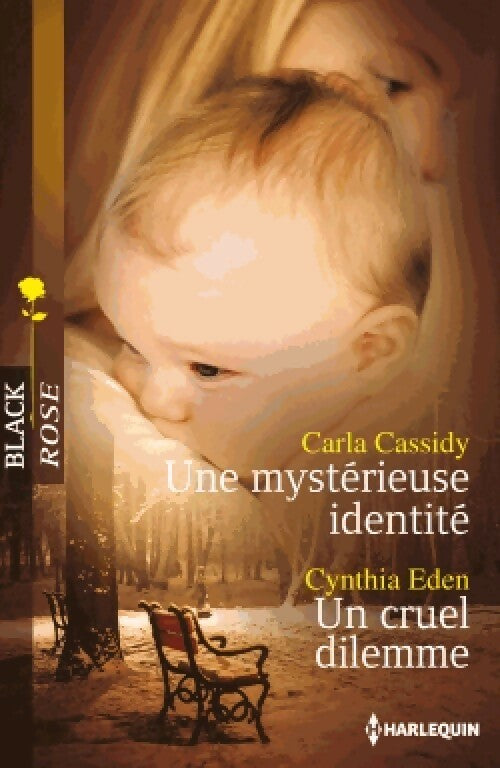 Livrenpoche : Une mystérieuse identité / Un cruel dilemme - Carla Cassidy, Cynthia Eden - Livre