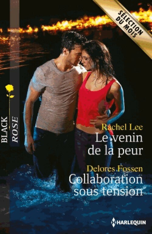 Livrenpoche : Le venin de la peur / Collaboration sous tension - Rachel Lee, Delores Fossen - Livre