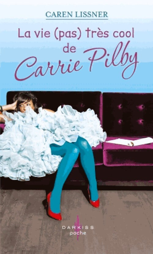 La vie (pas) très cool de Carrie Pilby - Caren Lissner - Livre