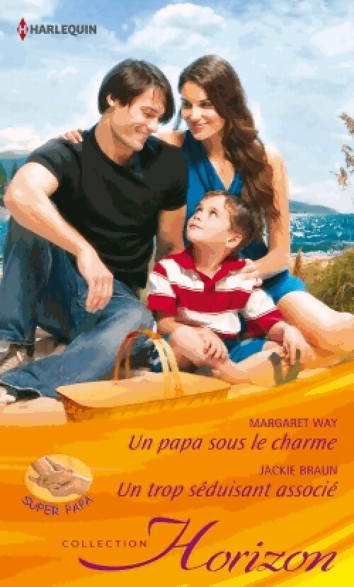Livrenpoche : Un papa sous le charme / Un trop séduisant associé - Margaret Way, Jackie Braun - Livre