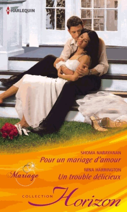 Livrenpoche : Pour un mariage d'amour / Un trouble délicieux - Nina Harrington, Shoma Narayanan - Livre