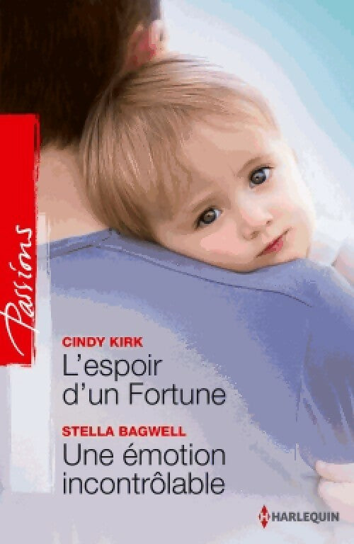 Livrenpoche : L'espoir d'un Fortune / Une émotion incontrôlable - Stella Bagwell, Cindy Kirk - Livre