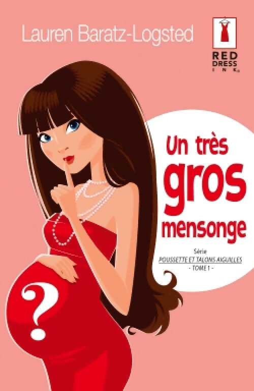 Livrenpoche : Un très gros mensonge - Lauren Baratz-Logsted - Livre