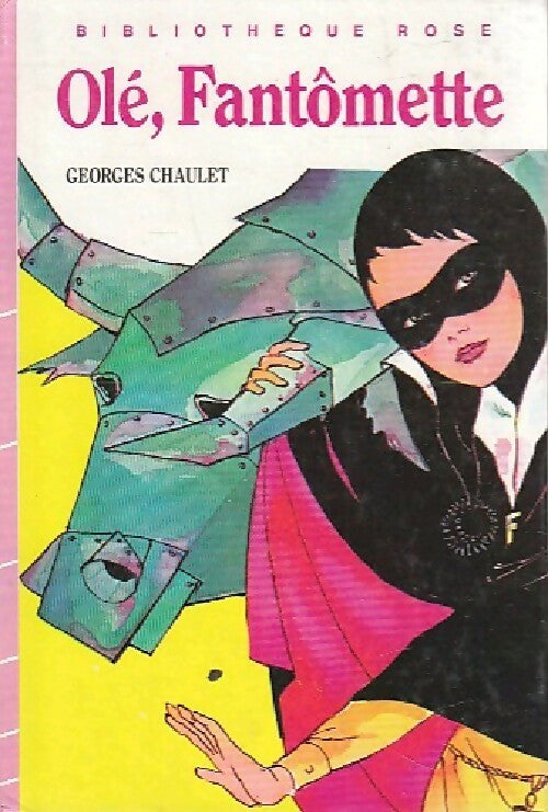 Livrenpoche : Olé, Fantômette ! - Georges Chaulet - Livre